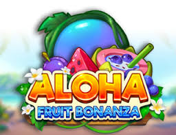 Aloha Fruit Bonanza